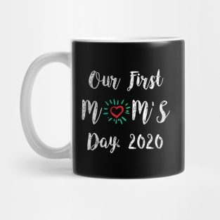 Our first mom’s day 2020, best gift in mother's day Mug